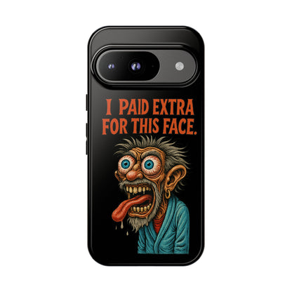 Funny ‘I Paid Extra For This Face’ Phone Case — Retro Horror Cartoon Design