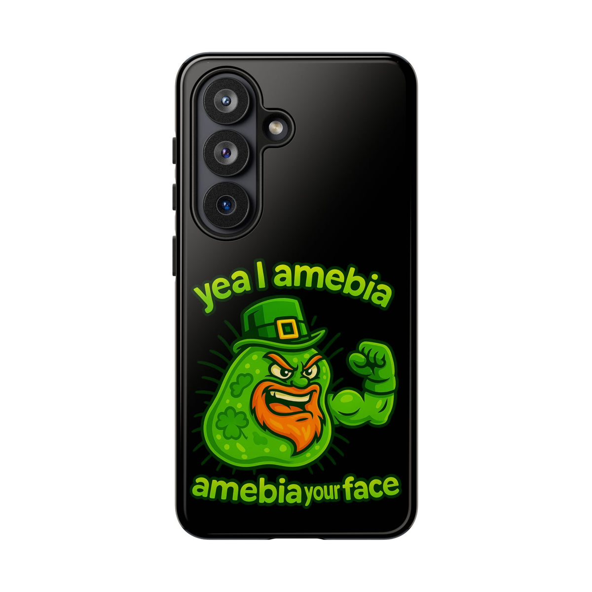 Phone Case – “Yea I Amebia, Amebia Your Face” St. Patrick’s Day Funny Amoeba Design