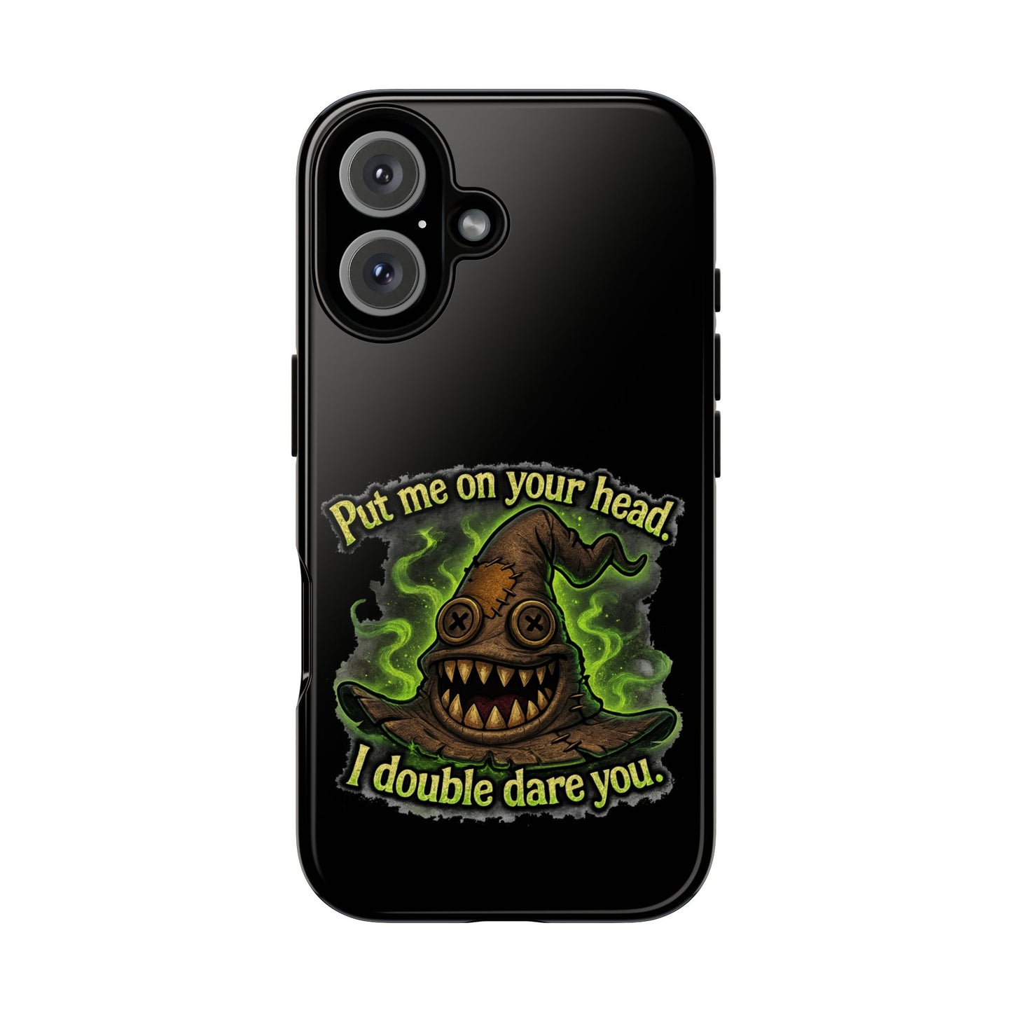 Phone Case — 'Put Me On Your Head, I Double Dare You' Witch Hat Horror Design