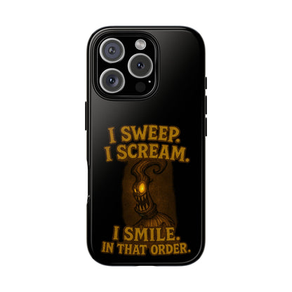 Phone Case — "I Sweep. I Scream. I Smile in That Order." Halloween Horror Design