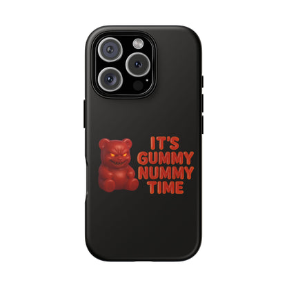 Phone Case — "It's Gummy Nummy Time" Red Gummy Bear Protective Case