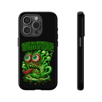 Phone Case — “Sleep Is a Conspiracy, Coffee Is Truth” Retro Monster Design