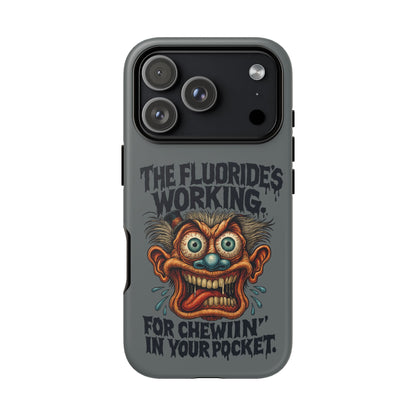 Phone Case — Retro Horror Graphic “The Fluoride’s Working” Shock Art
