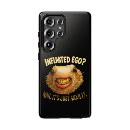 Phone Case — "Inflated Ego? Nah, It's Just Anxiety" Funny Pufferfish Design