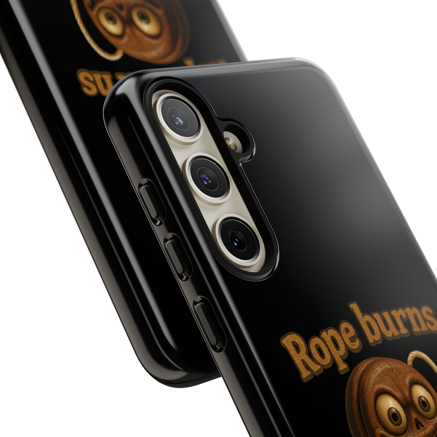 Phone Case — "Rope Burns Build Character" Grinning Cartoon Design