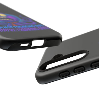 Phone Case — Funny Octopus Design "I'm Not Freaking Out, You're Freaking Out"