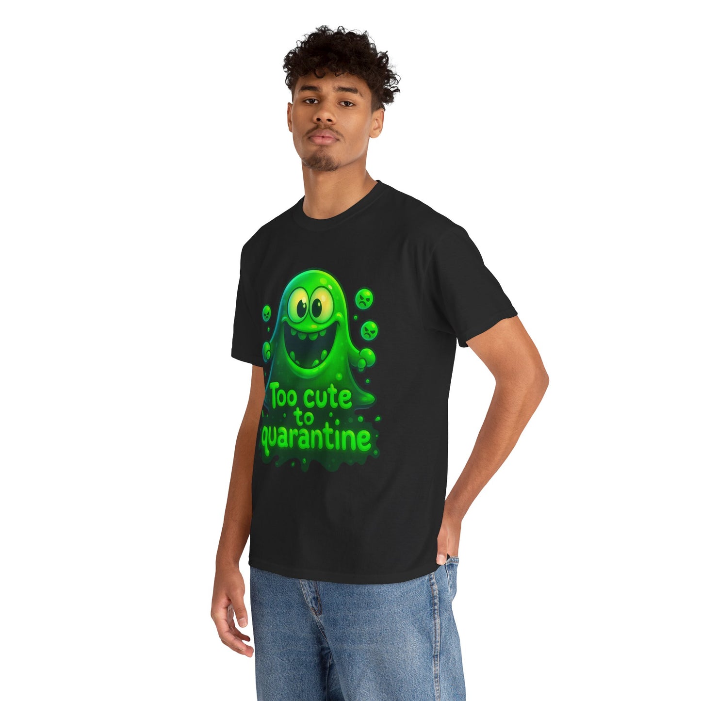 Cute Green Slime Monster Too Cute to Quarantine T-Shirt | Funny Graphic Tee