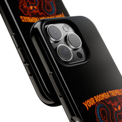 Phone Case — "Your Roomba Trembles at My Name" Fiery Cat Design