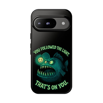 Anglerfish Phone Case – “You Followed The Light, That’s On You” Glow Horror Protective Case