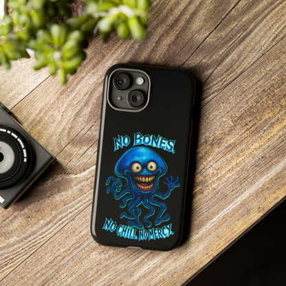Phone Case — 'No Bones, No Chill, No Mercy' Blue Jellyfish Horror Design