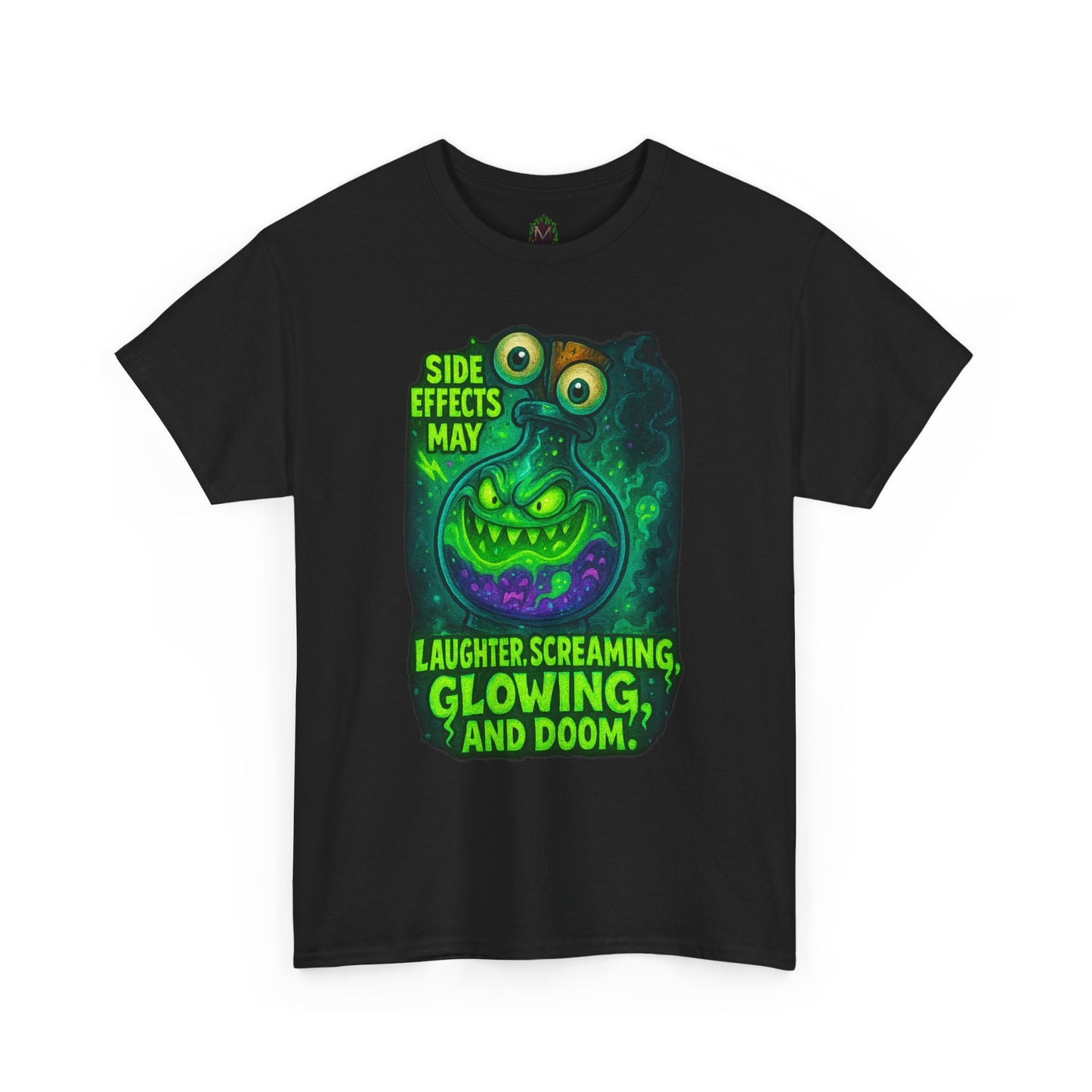 T-Shirt — "Side Effects May Include: Laughter, Screaming, Glowing, and Doom" Neon Monster Graphic