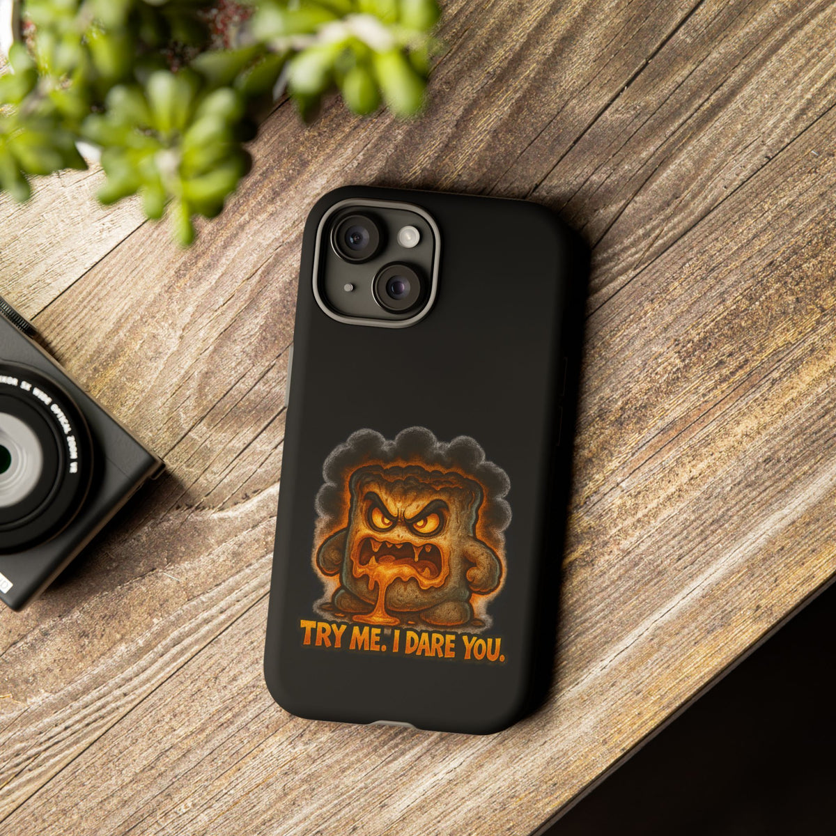 Phone Case — 'Try Me, I Dare You' Angry Lava Monster Graphic
