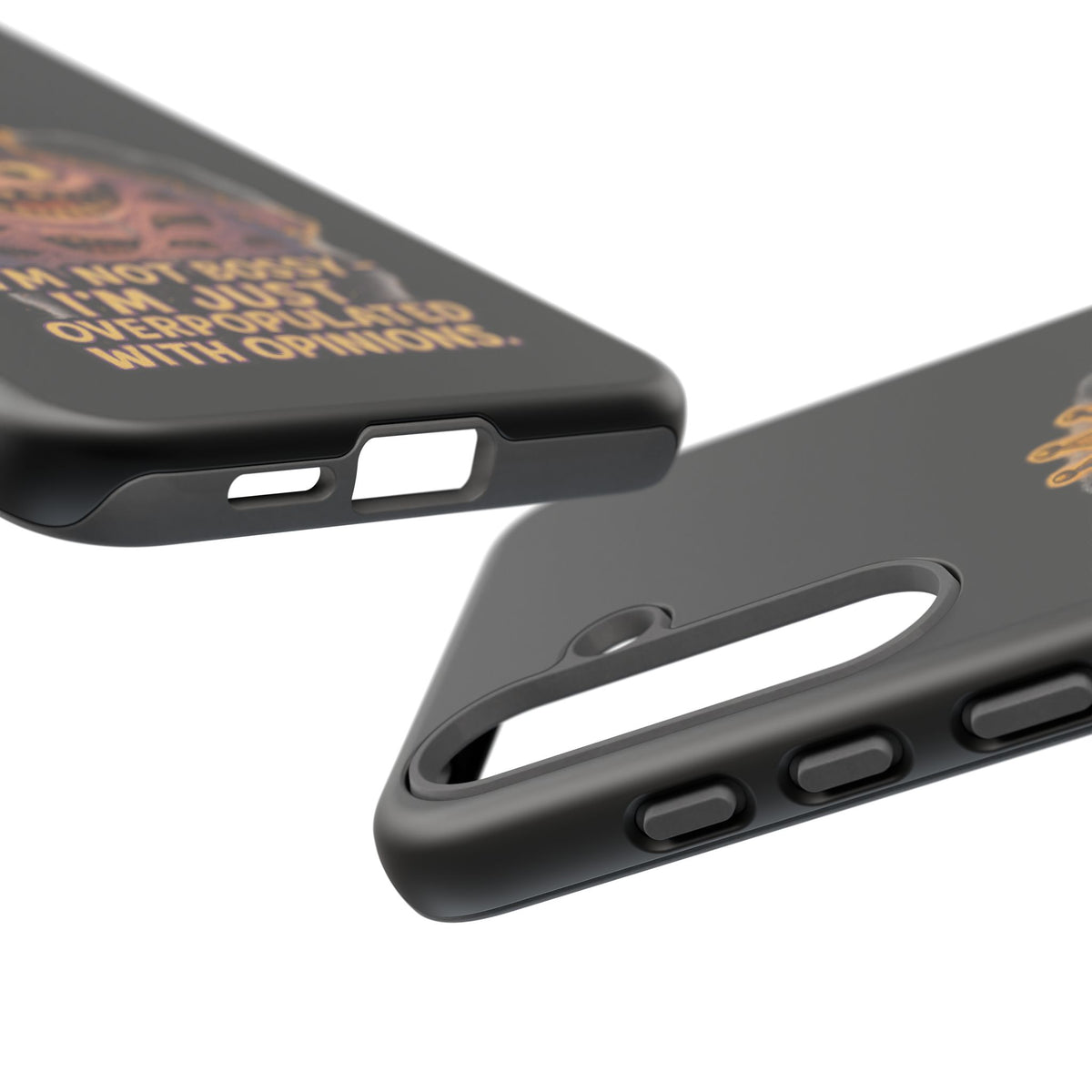 Phone Case — "I'm Not Bossy, I'm Just Overpopulated With Opinions" Funny Monster Graphic