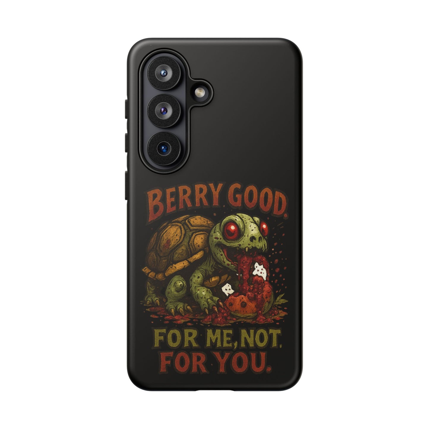 Phone Case — "Berry Good" Turtle Design (For Me, Not For You)