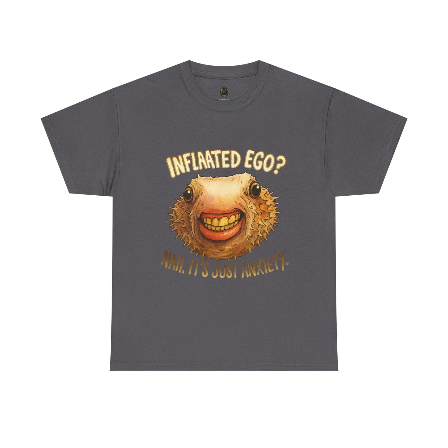 Inflated Ego? Nah, It’s Just Anxiety – Funny Pufferfish T-Shirt