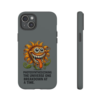 Funny Monster Sunflower Phone Case — "Photosynthesizing the Universe One Breakdown at a Time"
