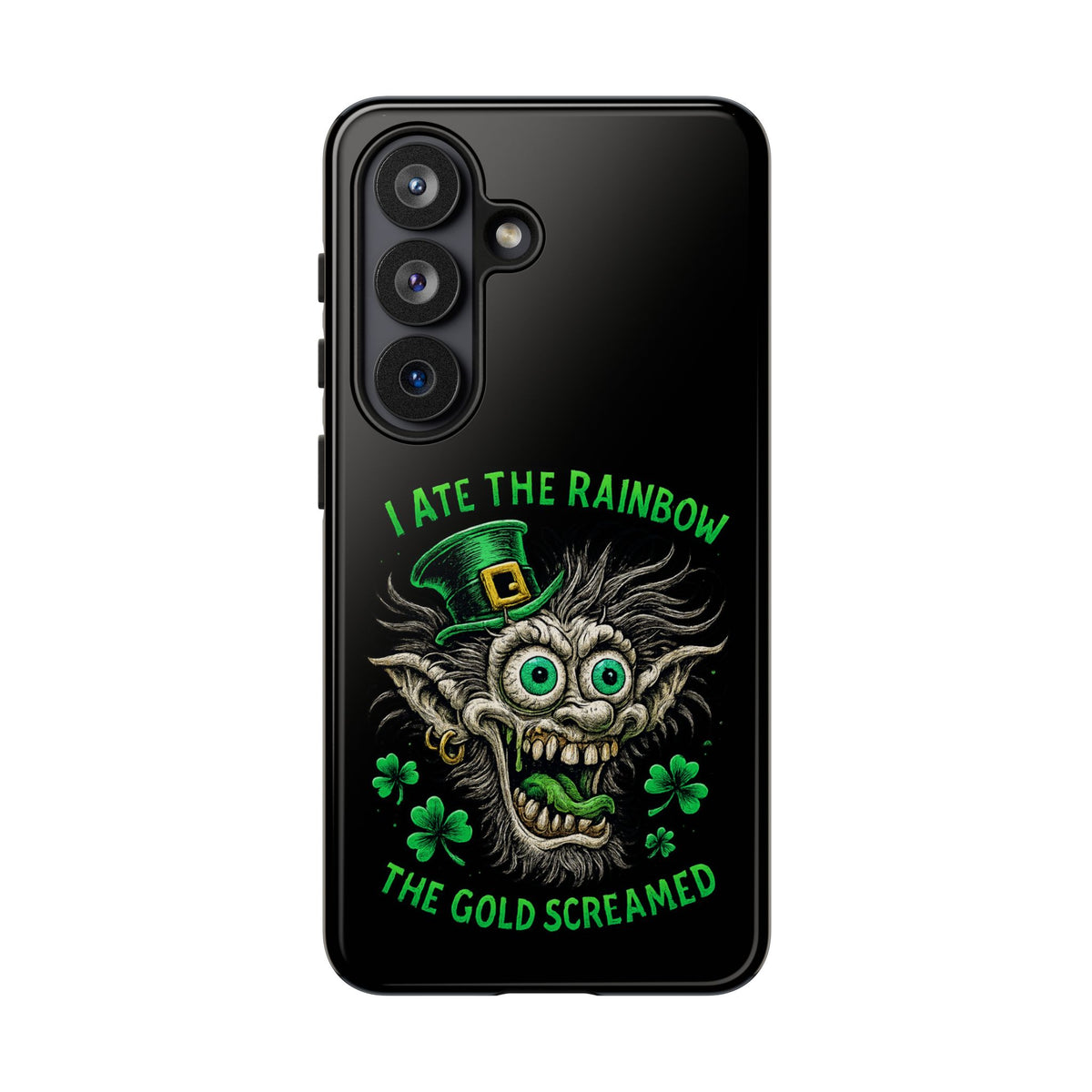 St. Patrick's Horror Phone Case — "I Ate the Rainbow, The Gold Screamed" Lucky Goblin Design