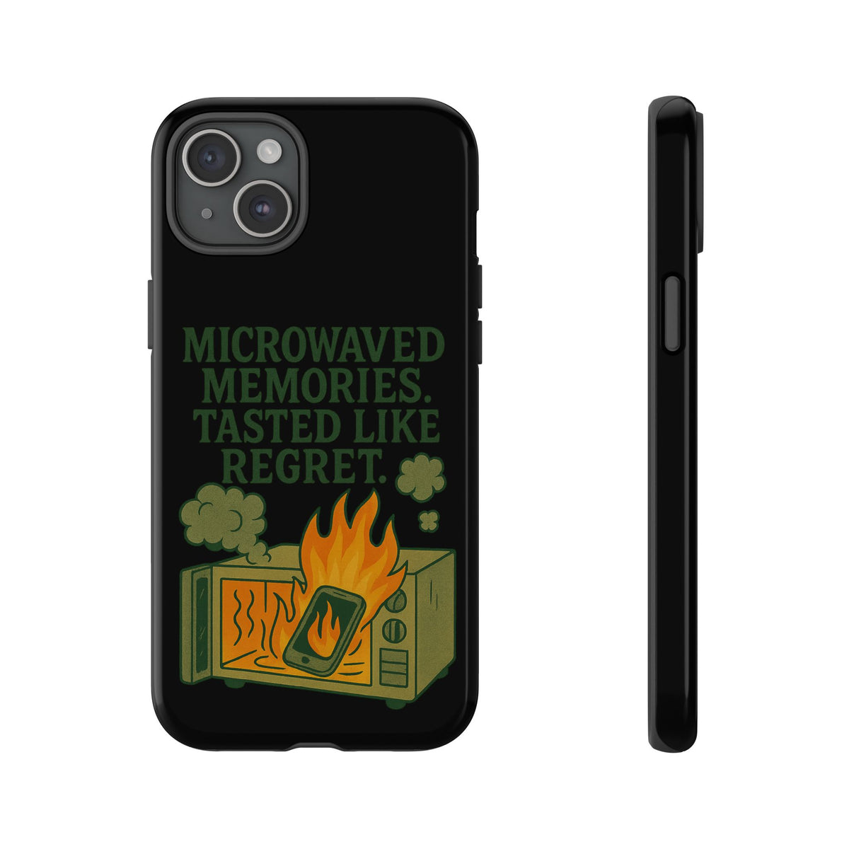 Microwaved Memories Phone Case — 'Microwaved Memories. Tasted Like Regret.' Retro Fire Design