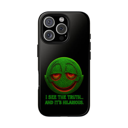Phone Case — Green Smiley 'I See The Truth... And It's Hilarious' Protective Cover