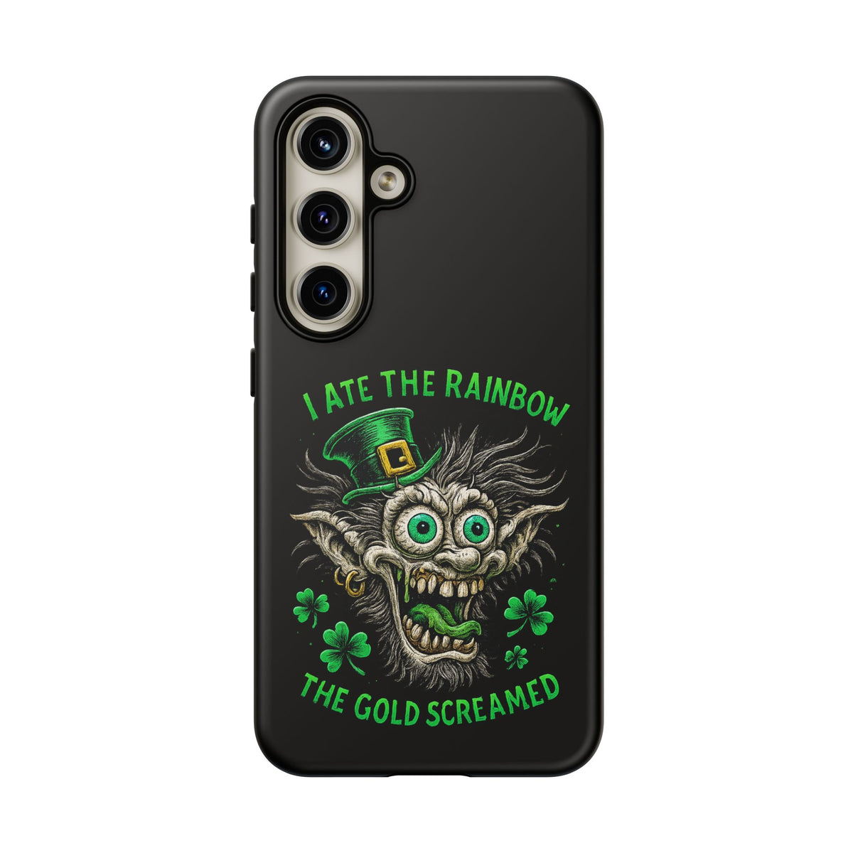 St. Patrick's Horror Phone Case — "I Ate the Rainbow, The Gold Screamed" Lucky Goblin Design