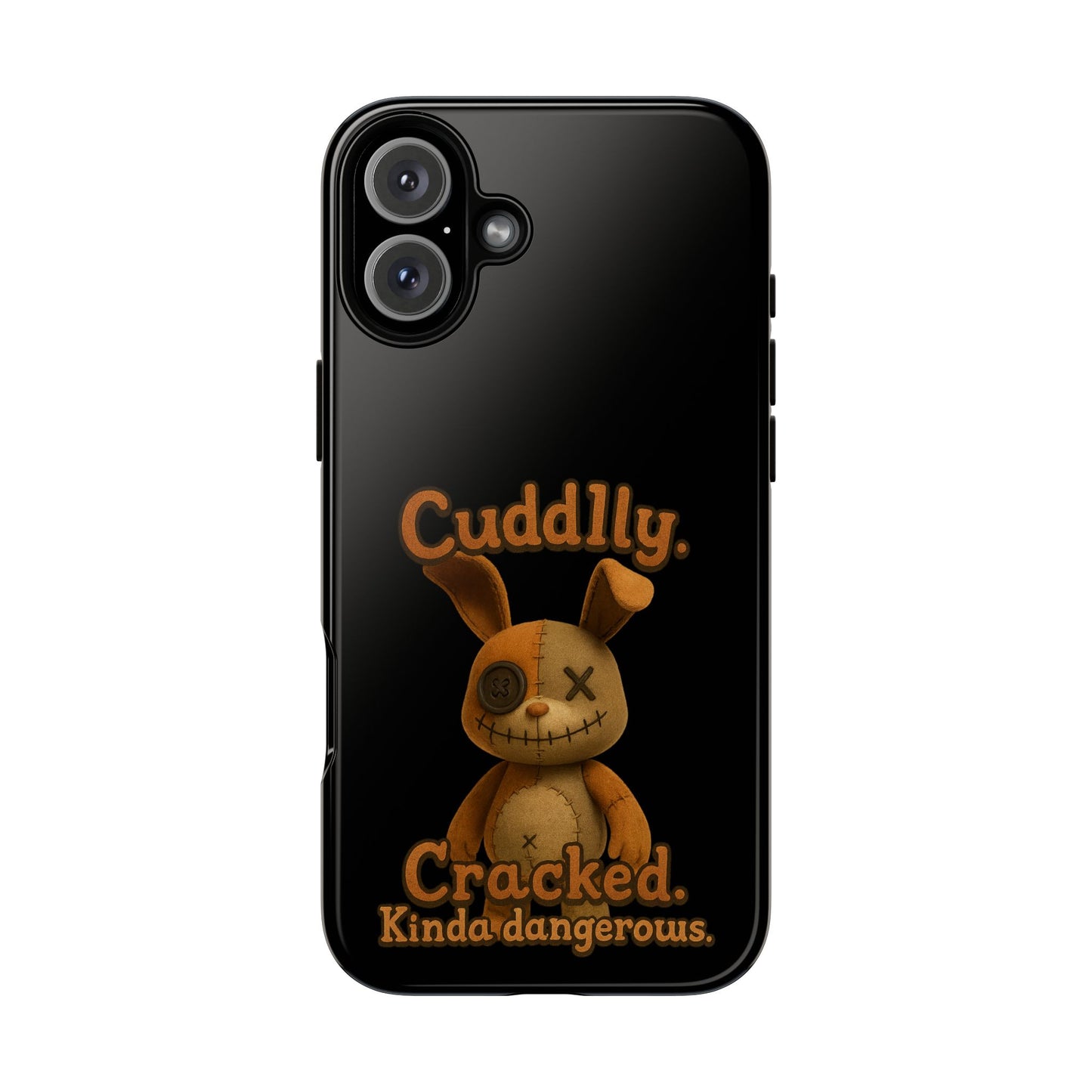 Phone Case — "Cuddly. Cracked. Kinda Dangerous." Cute Creepy Bunny Protective Case