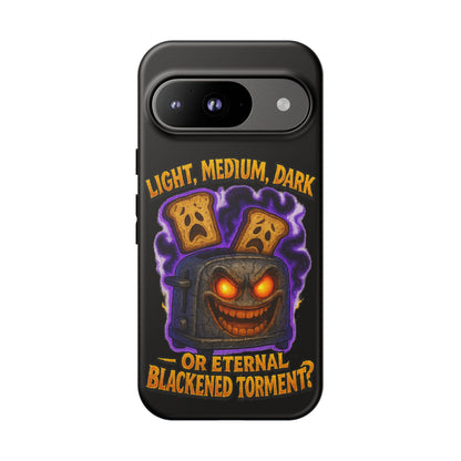 Phone Case — 'Light, Medium, Dark or Eternal Blackened Torment?' Spooky Toast & Toaster Horror Design