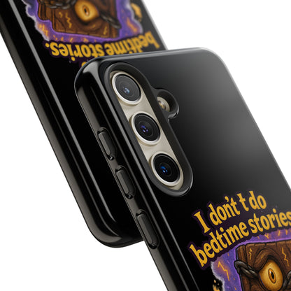 Phone Case — "I Don't Do Bedtime Stories, I Do Nightmares" Horror Book Design