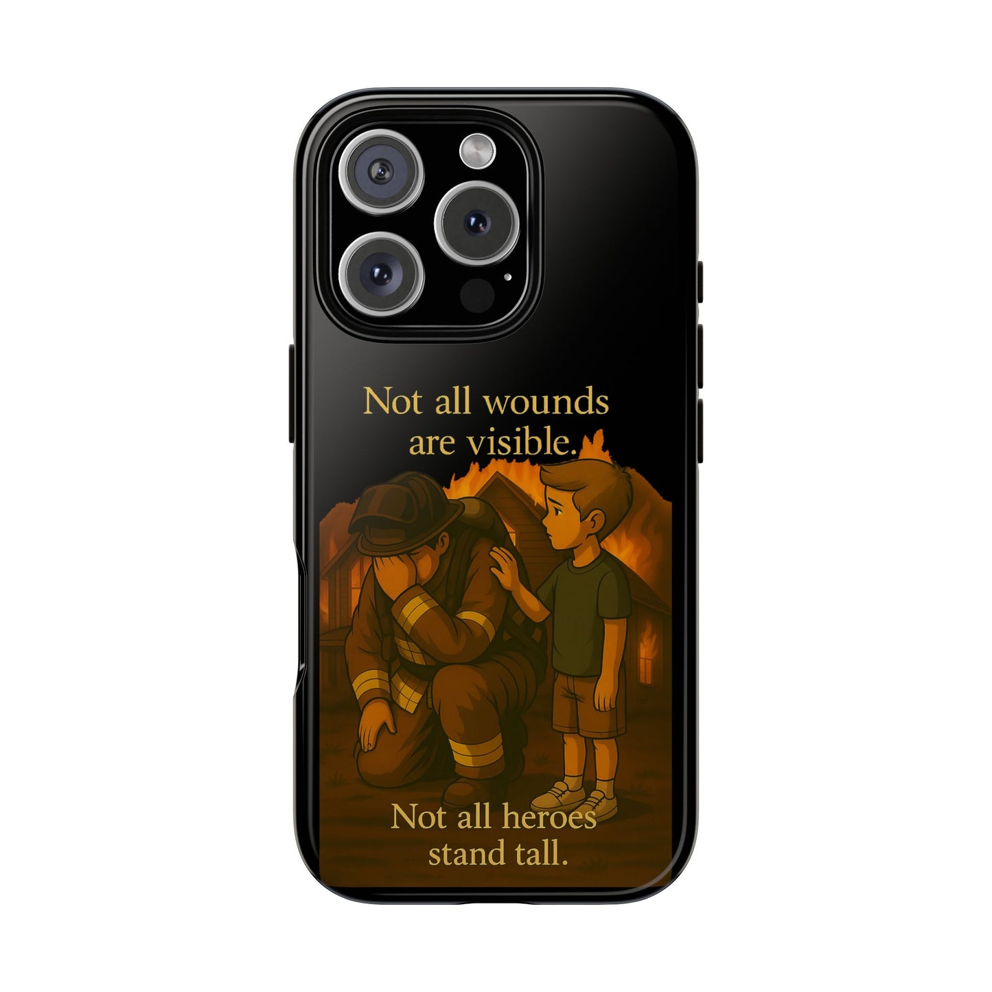 Phone Case — “Not All Wounds Are Visible” Firefighter PTSD Support Design