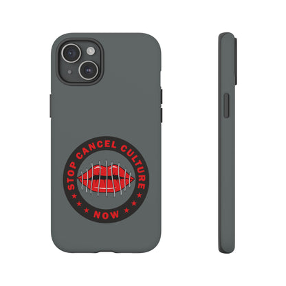 Phone Case — "Stop Cancel Culture Now" Graphic Tough Protective Case