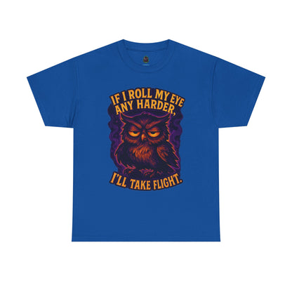 Rolling Eye Owl Tee | If I Roll My Eye Any Harder I'll Take Flight