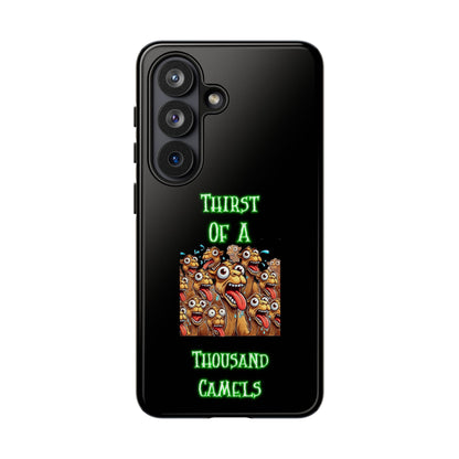 Phone Case — 'Thirst Of A Thousand Camels' Funny Cartoon Camel Protective Cover