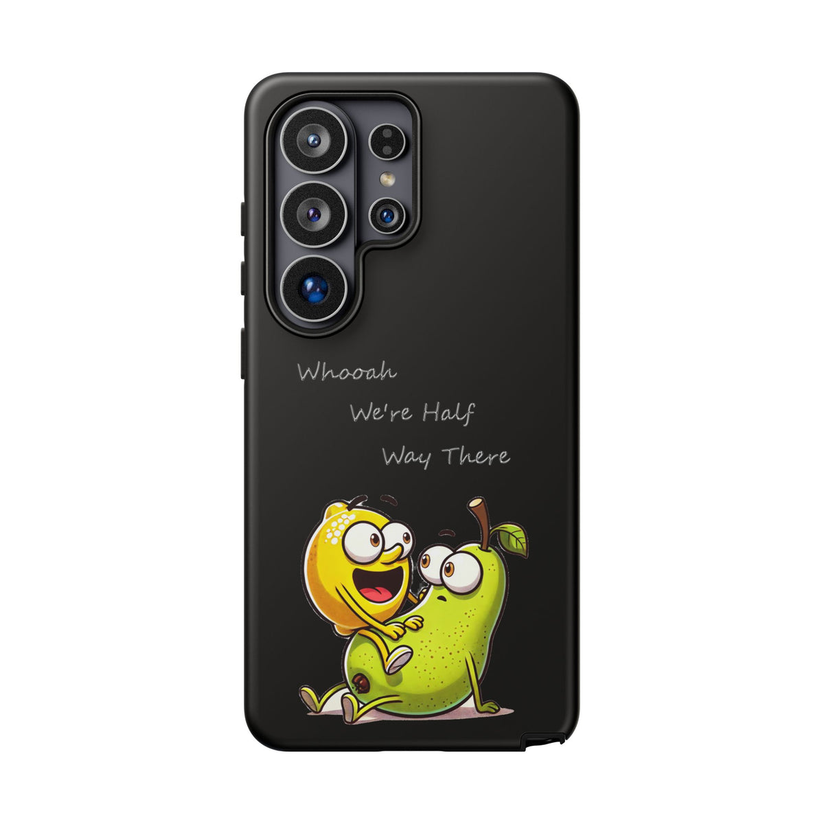 Phone Case - Playful Pear & Lemon Illustration with “Whooah We're Half Way There”
