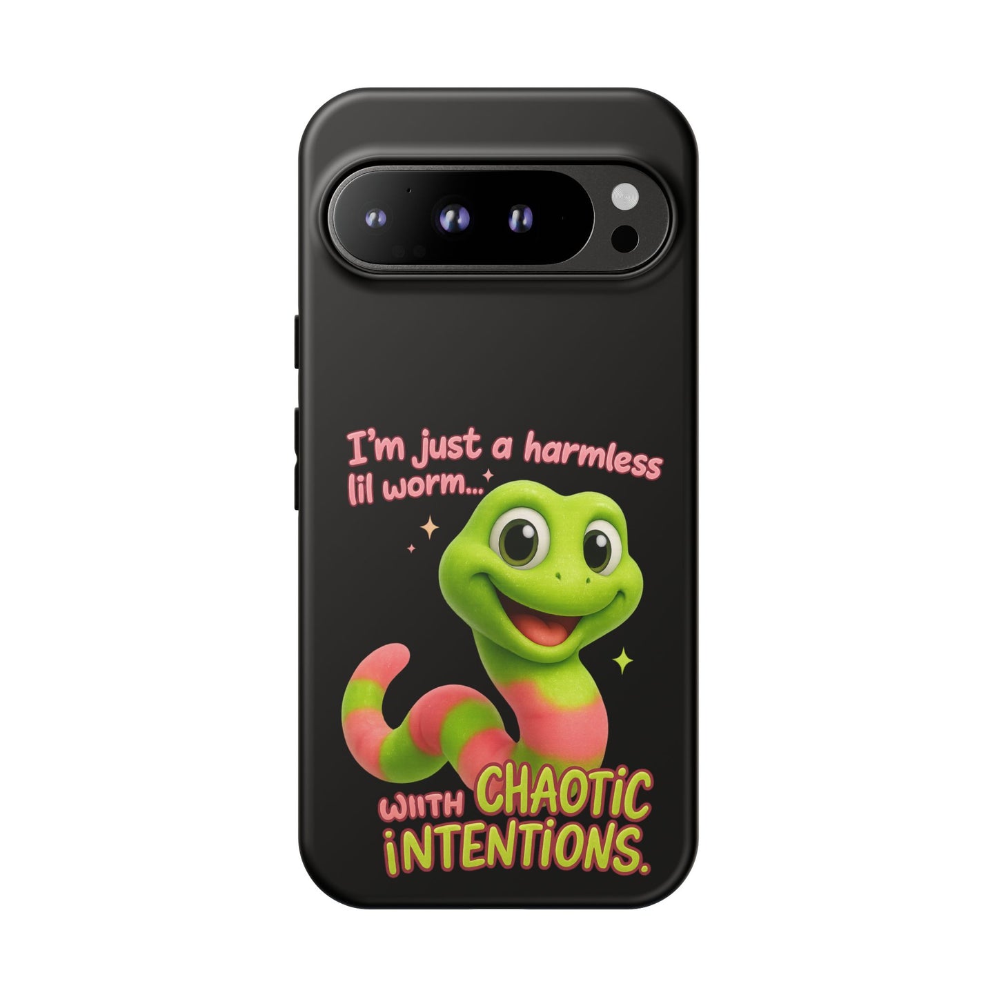 Phone Case — “I’m Just a Harmless Lil Worm… With Chaotic Intentions” Cute Cartoon Worm Design