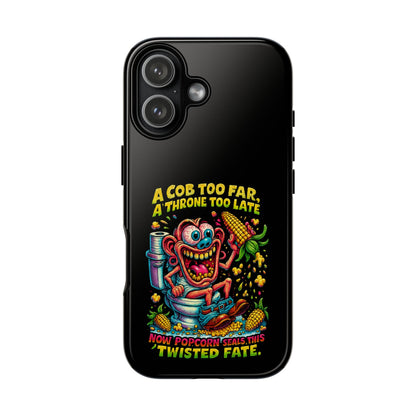 Phone Case — "A Cob Too Far" Popcorn Horror Design
