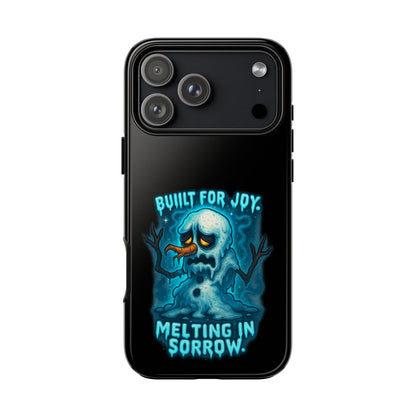 Phone Case — 'Built for Joy, Melting in Sorrow' Blue Melting Snowman Protective Case