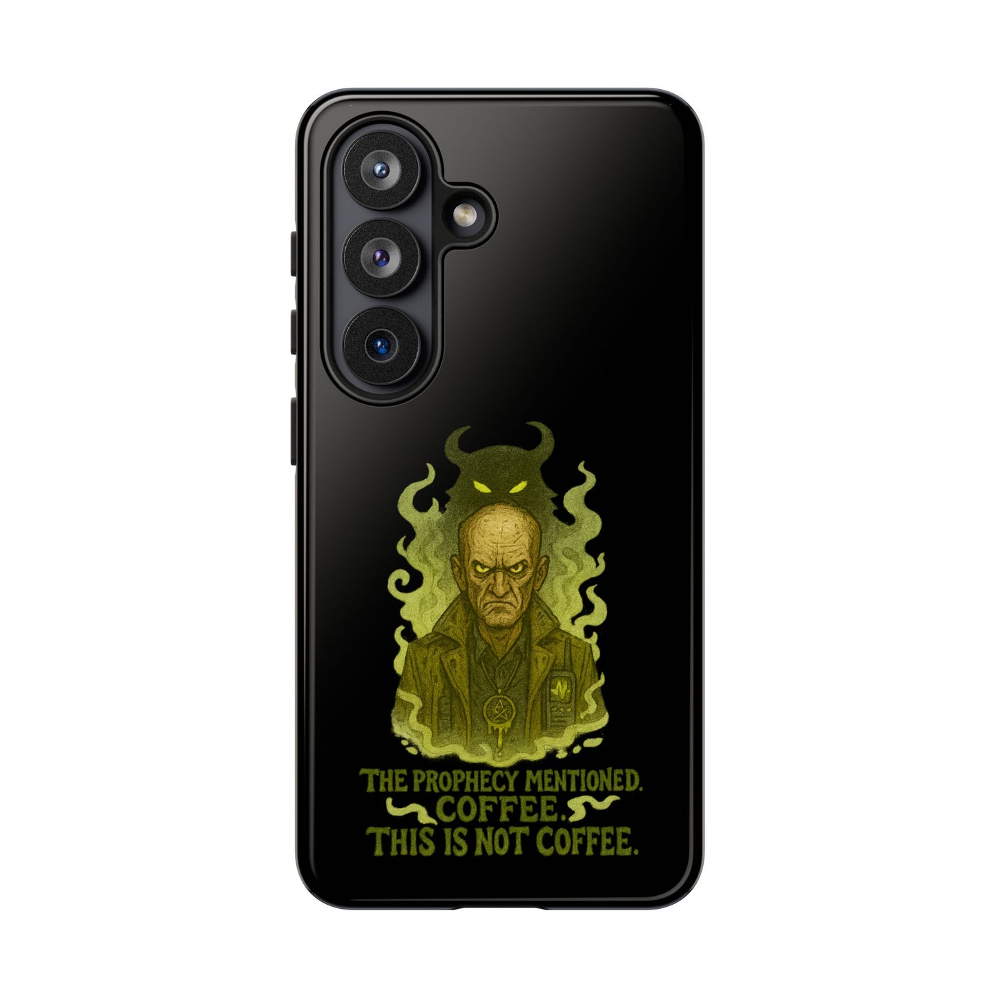 Phone Case — “The Prophecy Mentioned: Coffee This Is Not Coffee” Gothic Horror Design