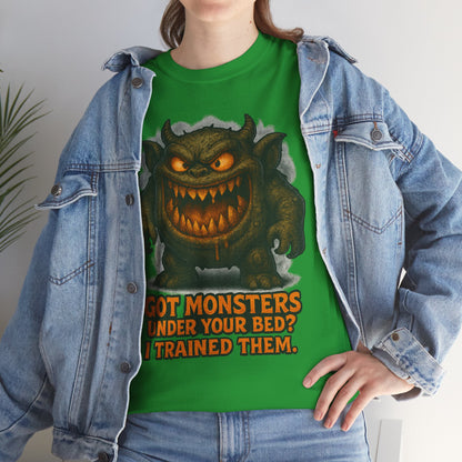 Got Monsters Under Your Bed I Trained Them T-Shirt | Monster Graphic Tee