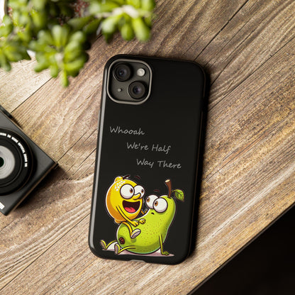 Phone Case - Playful Pear & Lemon Illustration with “Whooah We're Half Way There”