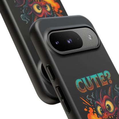 Phone Case — "Cute? I Prefer Dangerously Charming" Dragon Monster Protective Cover
