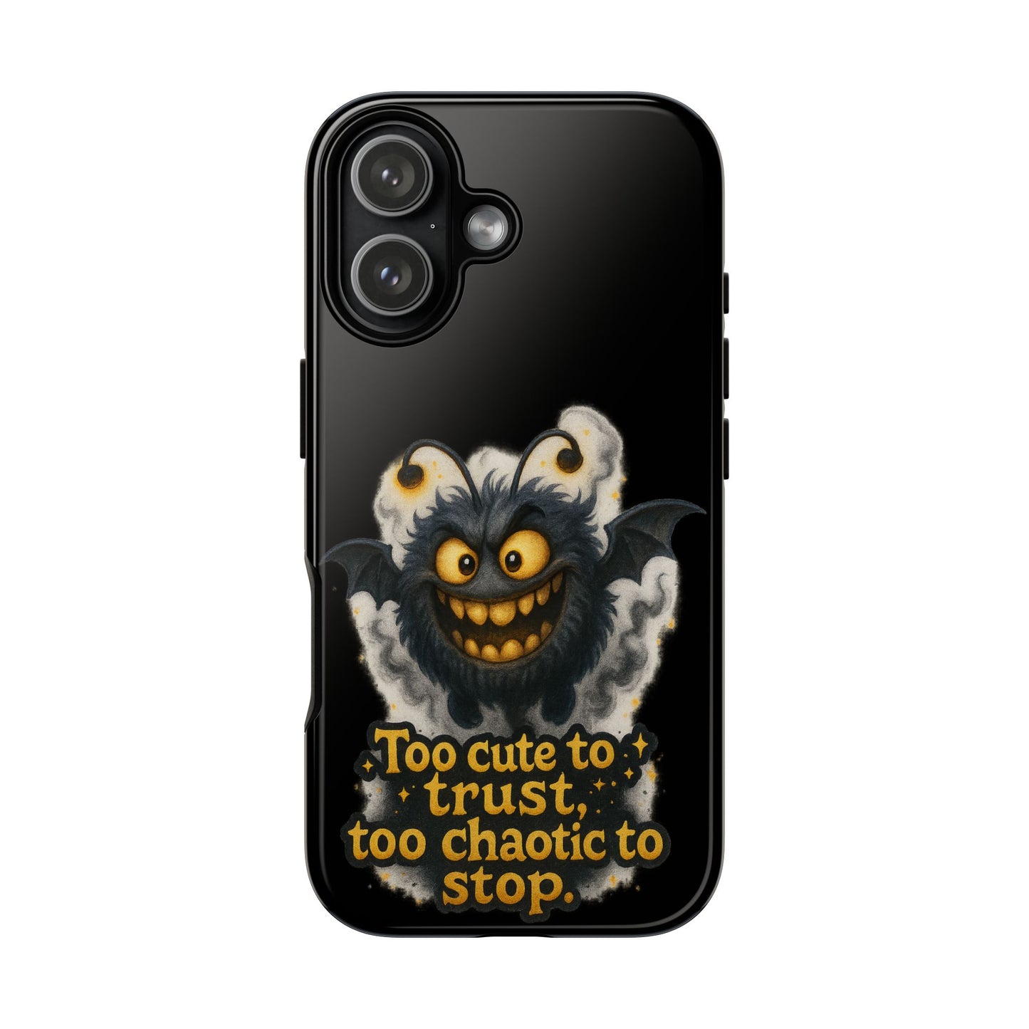 Phone Case — 'Too Cute to Trust, Too Chaotic to Stop' Mischievous Monster Protective Cover
