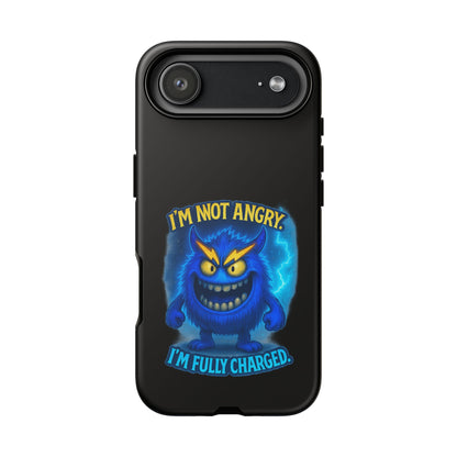 Phone Case - "I'm Not Angry, I'm Fully Charged" Electric Monster Protective Cover