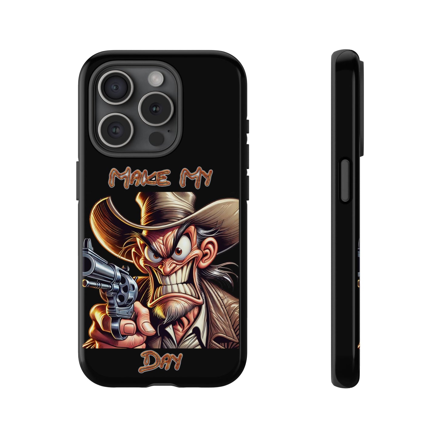 Phone Case - 'Make My Day' Cowboy Revolver Graphic Protective Case