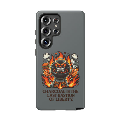 Grilling Phone Case — "Charcoal Is the Last Bastion of Liberty" BBQ Design