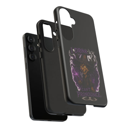 Phone Case — Witch Illustration "I Drink, Can't Pronounce" Protective Cover