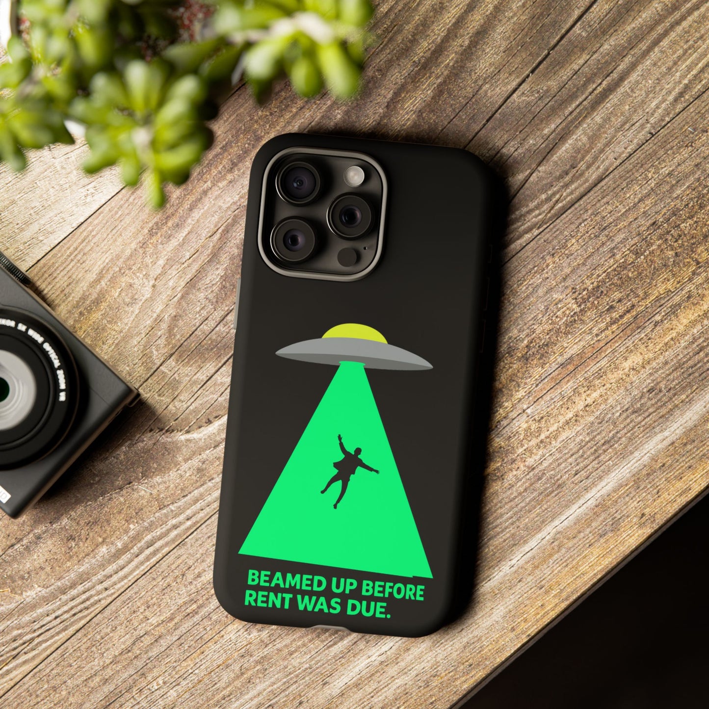 Phone Case — 'Beamed Up Before Rent Was Due' Alien Abduction Design