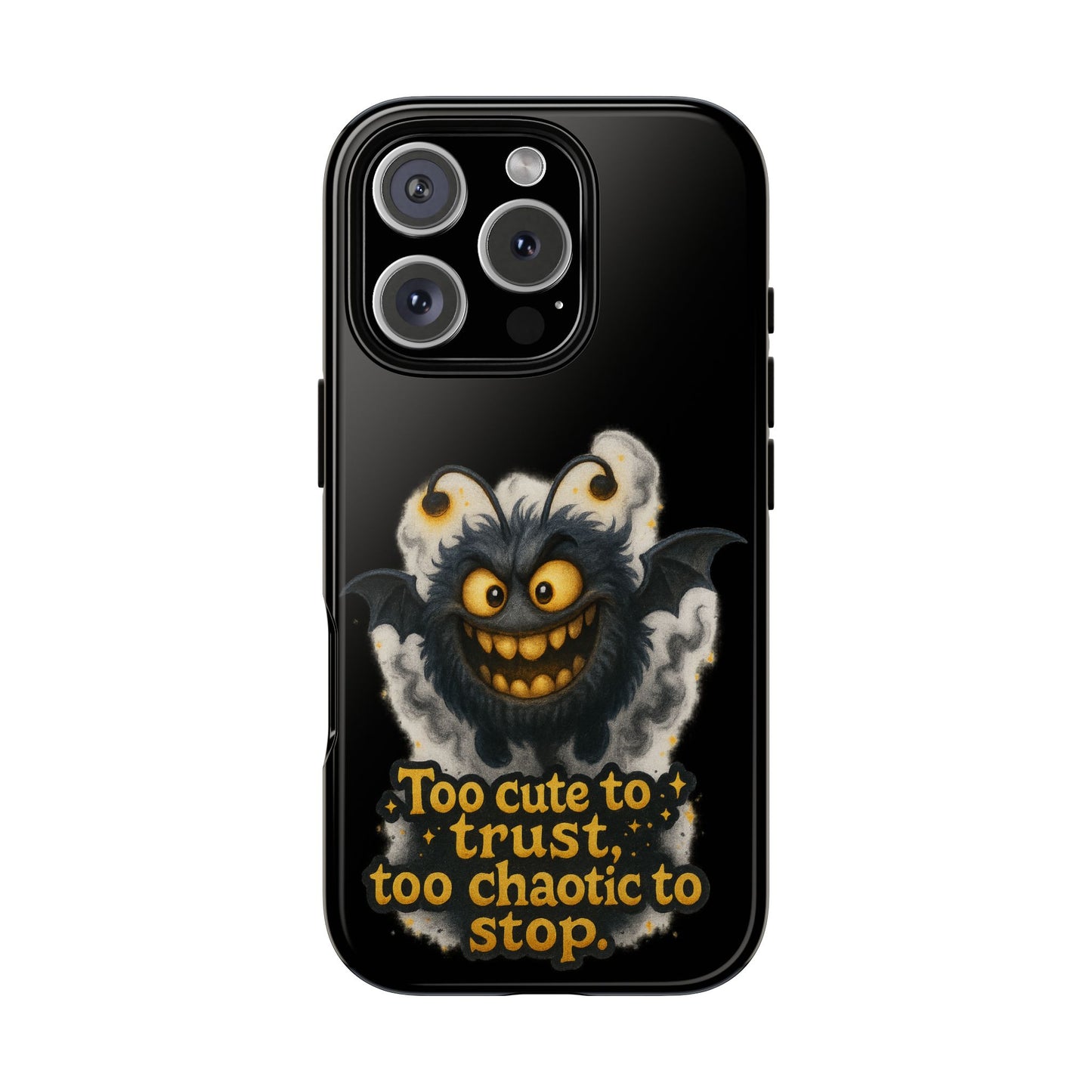 Phone Case — 'Too Cute to Trust, Too Chaotic to Stop' Mischievous Monster Protective Cover