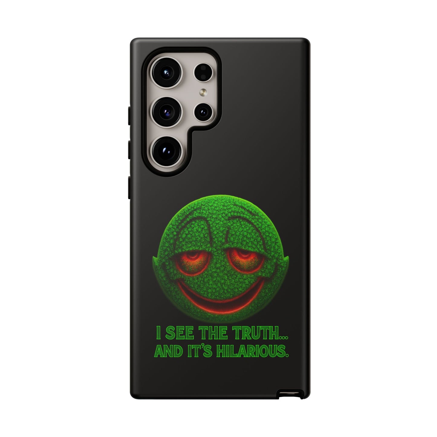 Phone Case — Green Smiley 'I See The Truth... And It's Hilarious' Protective Cover