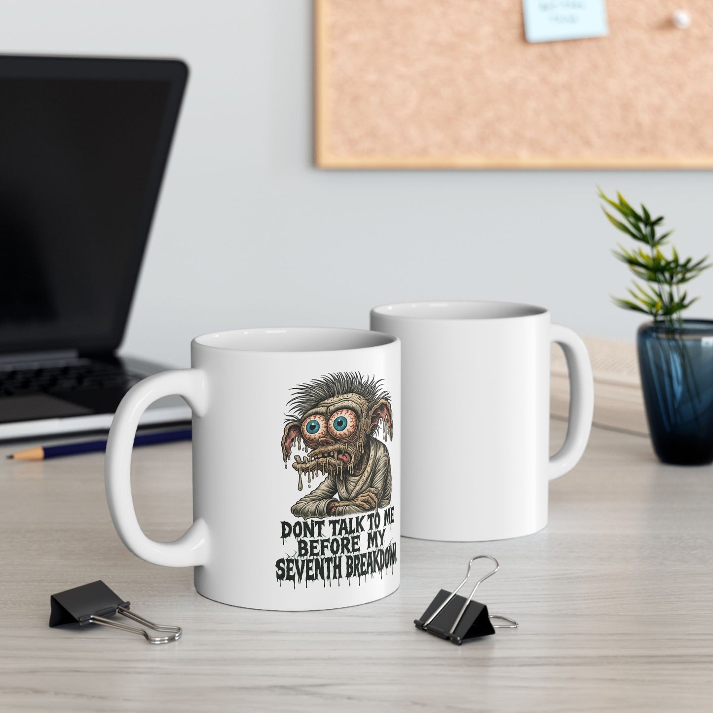 Don’t Talk to Me Before My Seventh Breakdown – Psychotic Coffee Goblin Mug