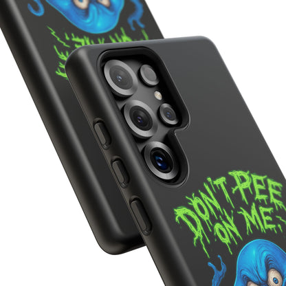 Don't Pee on Me Octopus Phone Case — Funny Grunge Protective Case
