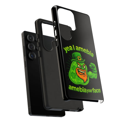 Phone Case – “Yea I Amebia, Amebia Your Face” St. Patrick’s Day Funny Amoeba Design